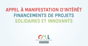 Read more about the article Appel À Manifestation D’Intérêt – Financements De Projets Solidaires Et Innovants